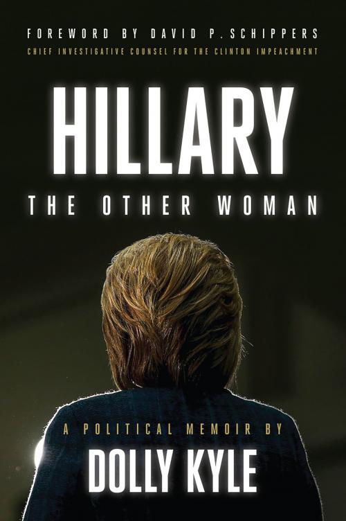 Cover of the book Hillary the Other Woman by Dolly  Kyle, WND Books