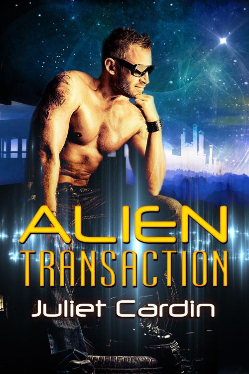 Cover of the book Alien Transaction by Juliet Cardin, Beachwalk Press, Inc.
