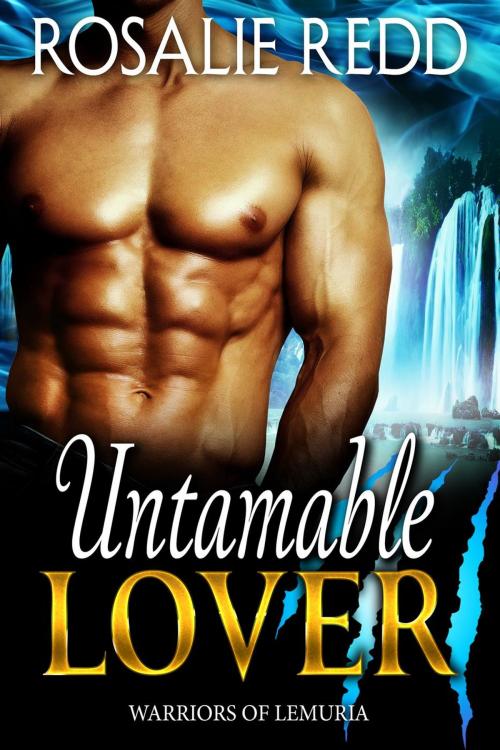 Cover of the book Untamable Lover by Rosalie Redd, Rosalie Redd
