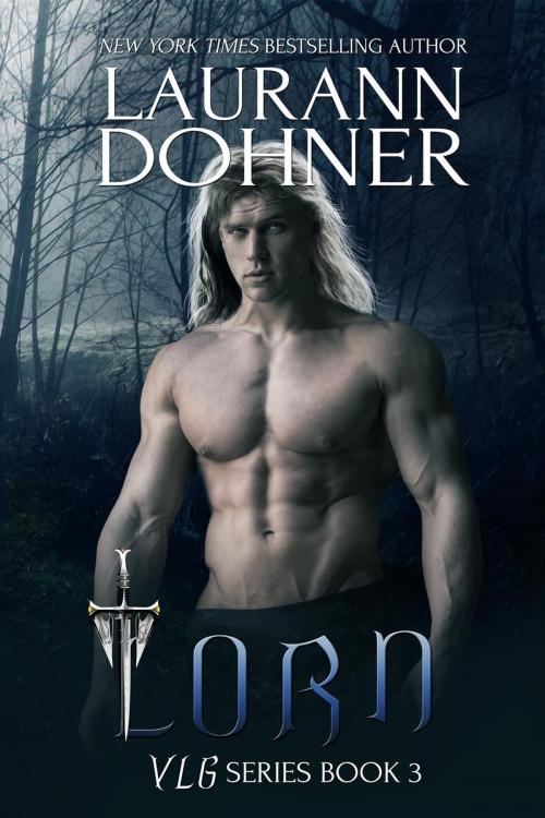 Cover of the book Lorn by Laurann Dohner, Laurann Dohner
