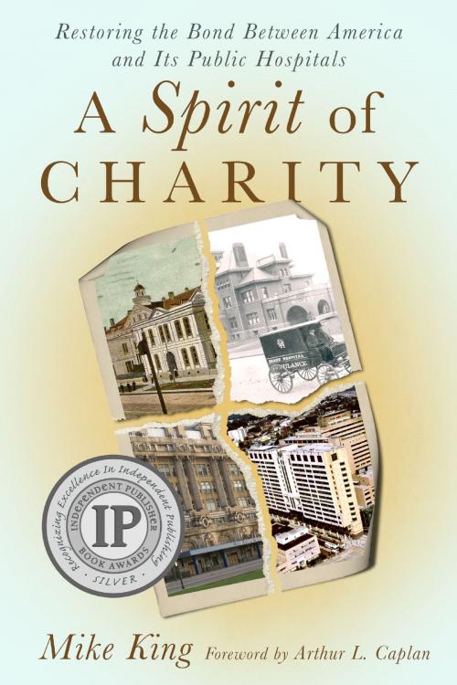 Cover of the book A Spirit of Charity by Mike King, Secant Publishing, LLC