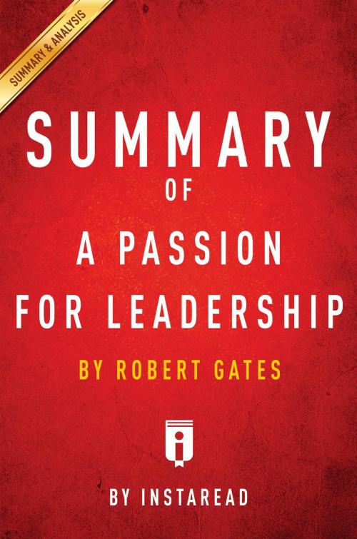 Cover of the book Summary of A Passion for Leadership by Instaread Summaries, Instaread, Inc