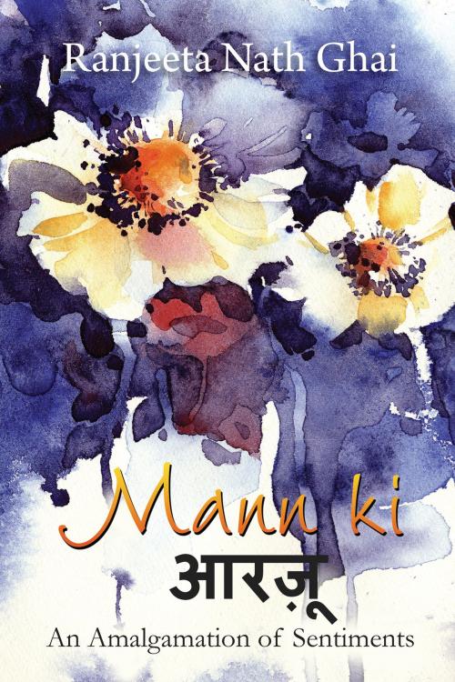 Cover of the book Mann ki आरज़ू by Ranjeeta Nath Ghai, Notion Press