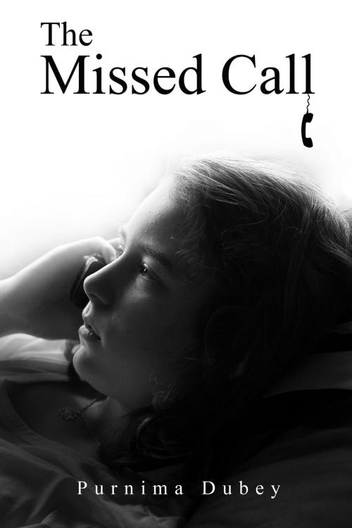 Cover of the book The Missed Call by Purnima Dubey, Notion Press