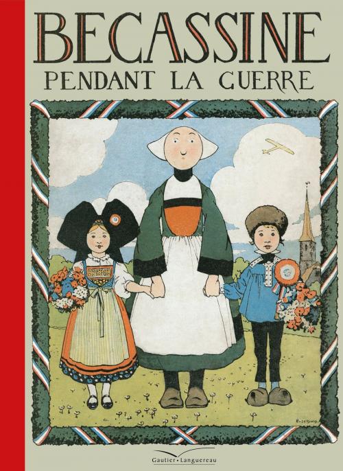 Cover of the book Bécassine pendant la guerre by Caumery, Gautier Languereau