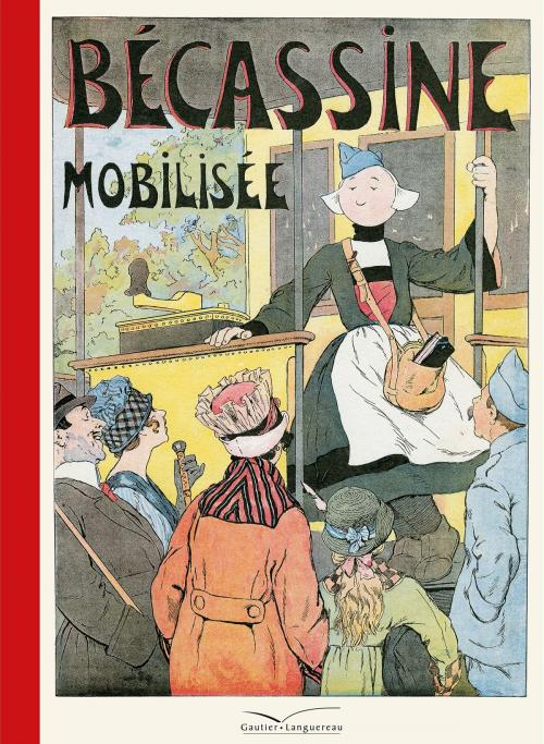 Cover of the book Bécassine mobilisée by Caumery, Gautier Languereau