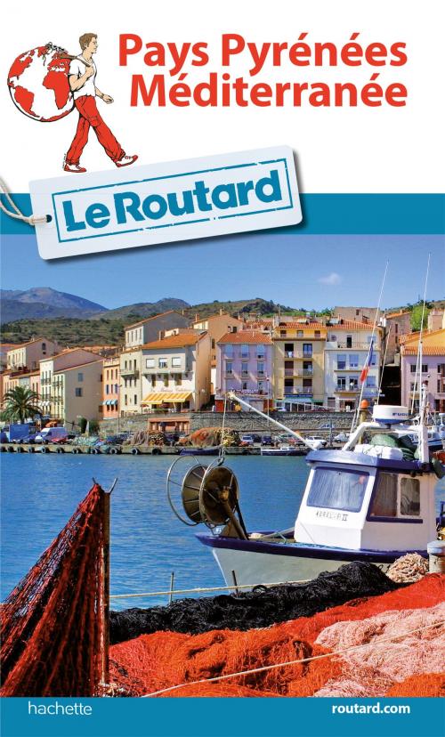 Cover of the book Guide du Routard Pays Pyrénées-Méditerranée 2016/2017 by Collectif, Hachette Tourisme