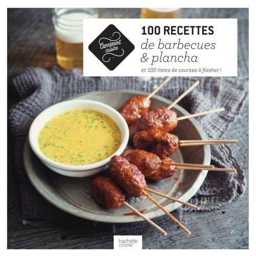 Cover of the book 100 recettes de barbecues et planchas by Collectif, Hachette Pratique