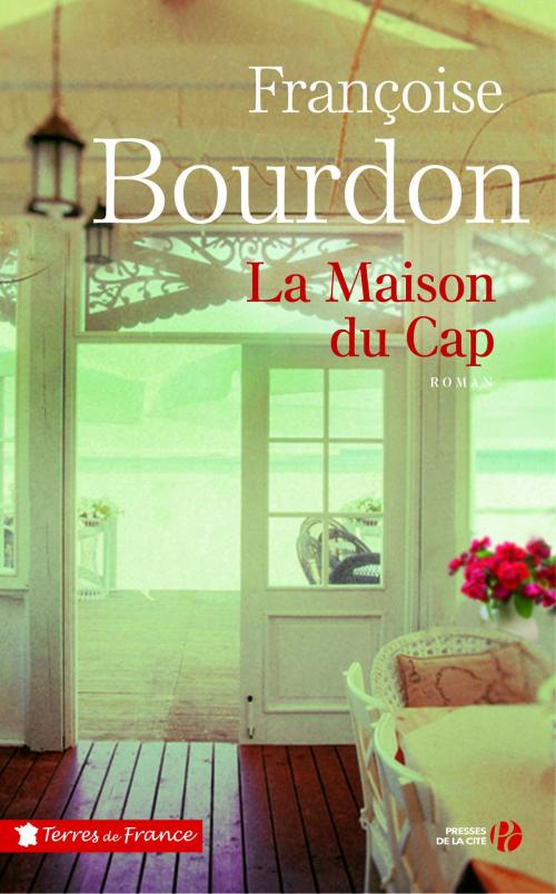 Cover of the book La maison du Cap by Françoise BOURDON, Place des éditeurs