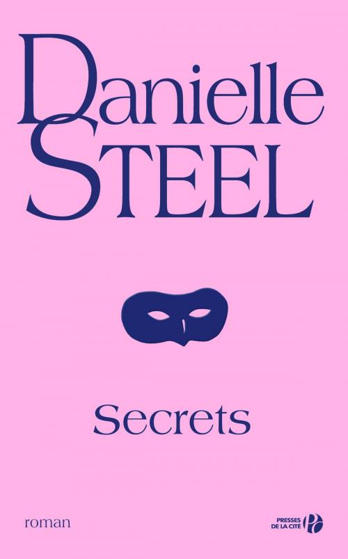 Cover of the book Secrets by Danielle STEEL, Place des éditeurs