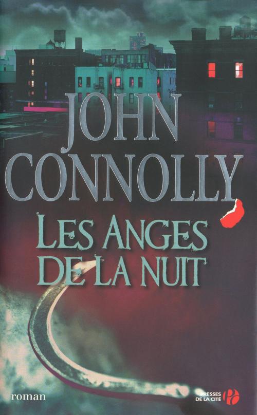 Cover of the book Les anges de la nuit by John CONNOLLY, Place des éditeurs