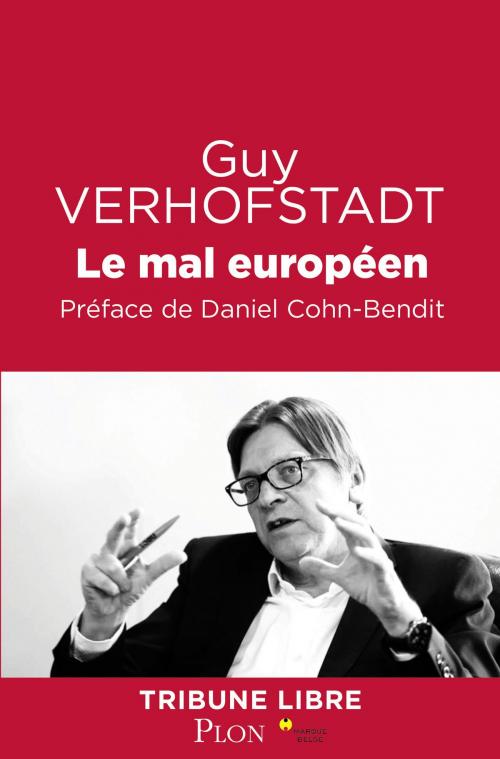 Cover of the book Le mal européen by Guy VERHOFSTADT, Place des éditeurs