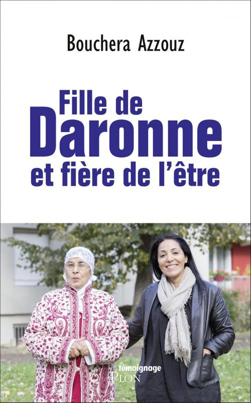 Cover of the book Fille de daronne et fière de l'être by Bouchera AZZOUZ, Caroline GLORION, Place des éditeurs