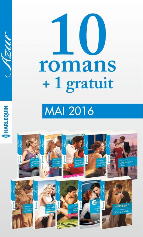 Cover of the book 10 romans Azur + 1 gratuit (n°3705 à 3714 - Mai 2016) by Collectif, Harlequin