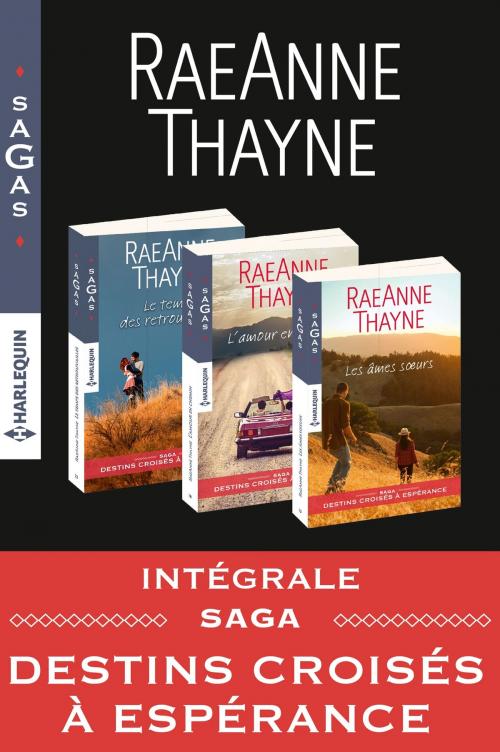 Cover of the book Intégrale Sagas "Destins croisés à Espérance" by RaeAnne Thayne, Harlequin