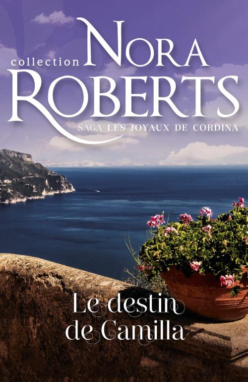 Cover of the book Le destin de Camilla by Nora Roberts, Harlequin