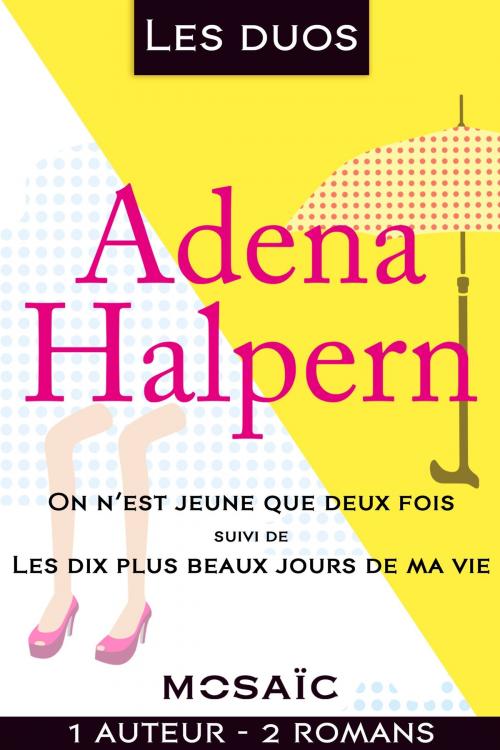 Cover of the book Les duos - Adena Halpern (2 romans) by Adena Halpern, HarperCollins