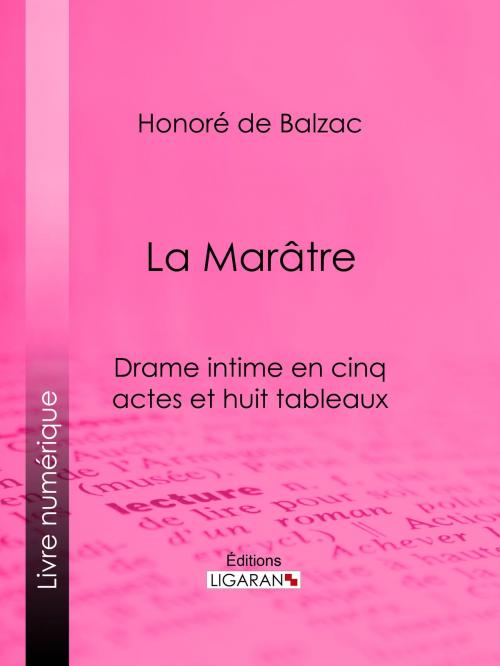Cover of the book La Marâtre by Honoré de Balzac, Ligaran