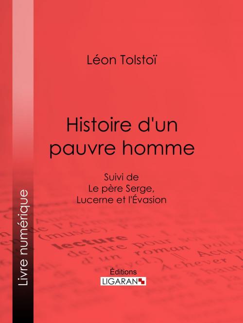 Cover of the book Histoire d'un pauvre homme by Léon Tolstoï, Ligaran