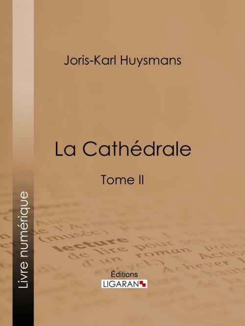 Cover of the book La Cathédrale by Joris Karl Huysmans, Ligaran
