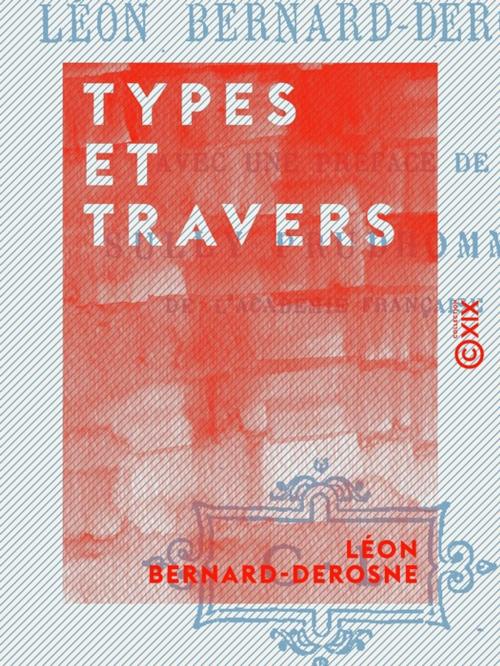 Cover of the book Types et Travers by Sully Prudhomme, Léon Bernard-Derosne, Collection XIX