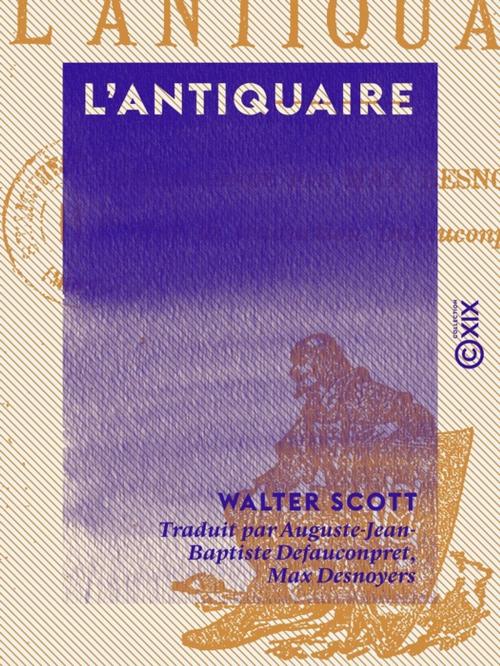 Cover of the book L'Antiquaire by Walter Scott, Collection XIX