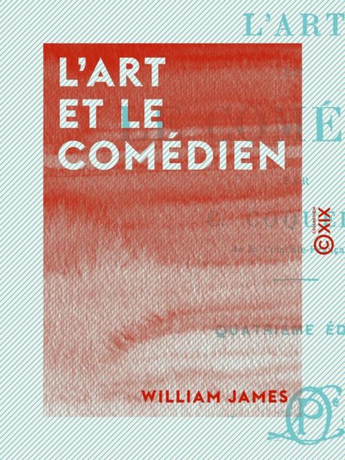 Cover of the book L'Art et le Comédien by Constant Coquelin, Collection XIX