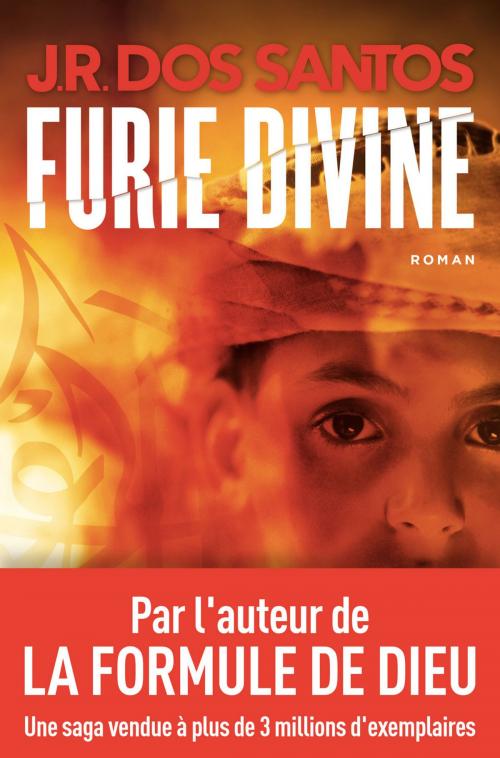 Cover of the book Furie divine by Jose rodrigues dos Santos, HC éditions