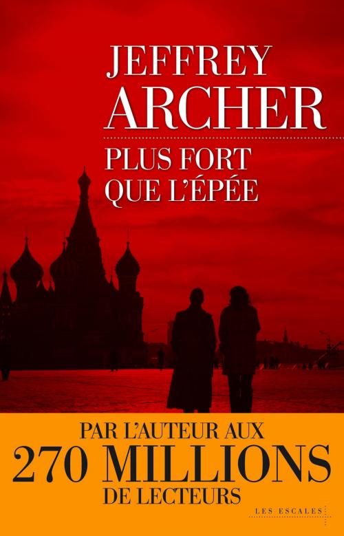 Cover of the book Plus fort que l'épée by Jeffrey ARCHER, edi8