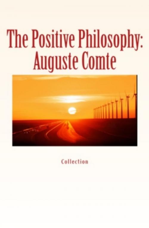 Cover of the book The Positive Philosophy: Auguste Comte by Elbert Hubbard, John Morley, Editions Le Mono