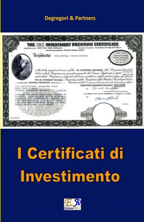 Cover of the book I Certificati di Investimento by Degregori & Partners, Edizioni R.E.I.