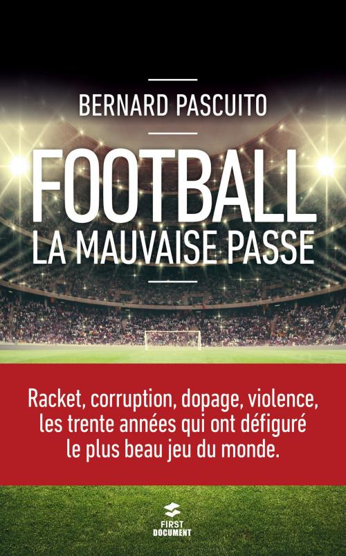 Cover of the book Football : la mauvaise passe by Bernard PASCUITO, edi8