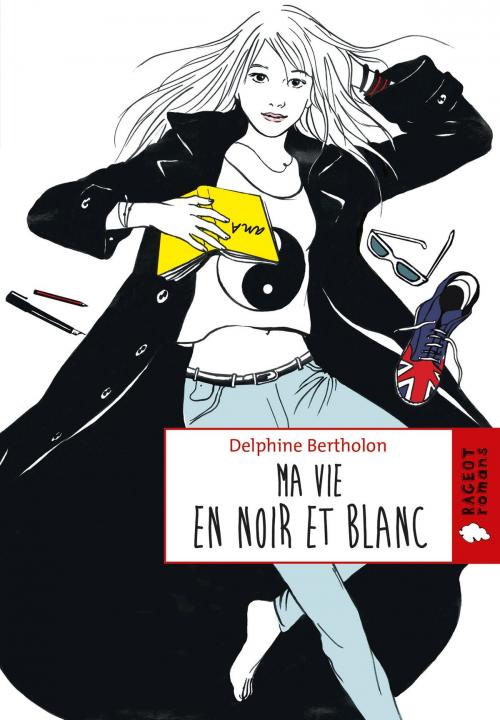 Cover of the book Ma vie en noir et blanc by Delphine Bertholon, Rageot Editeur