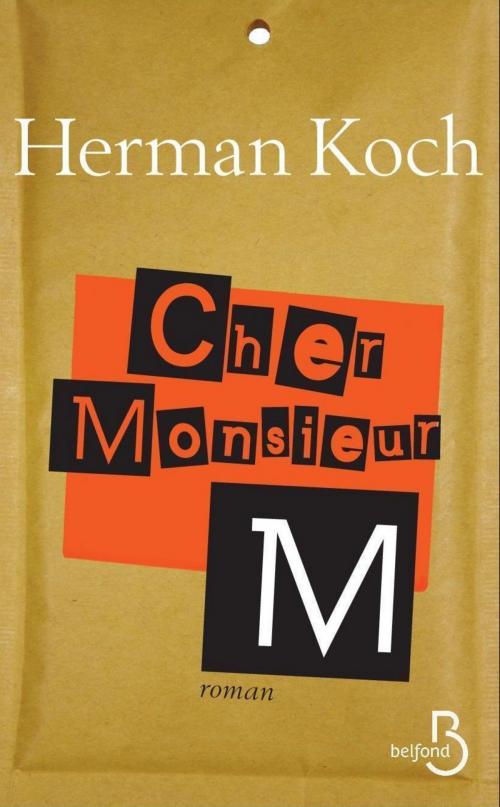 Cover of the book Cher monsieur M. by Herman KOCH, Place des éditeurs