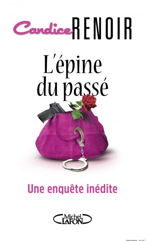 Cover of the book L'épine du passé by Candice Renoir, Michel Lafon