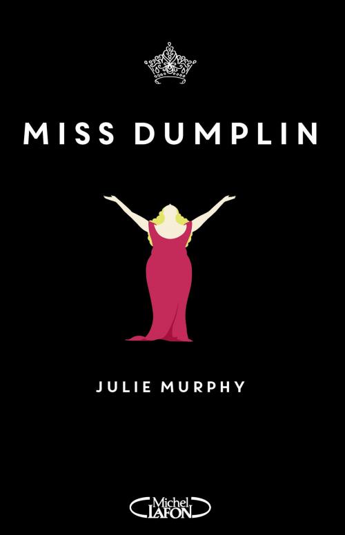 Cover of the book Miss Dumplin by Julie Murphy, Michel Lafon