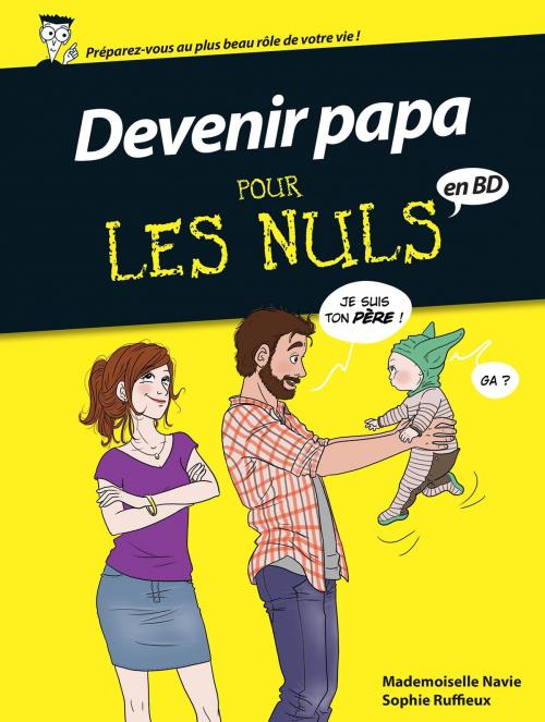Cover of the book Devenir papa pour les nuls by Mademoiselle Navie, Sophie Ruffieux, Delcourt