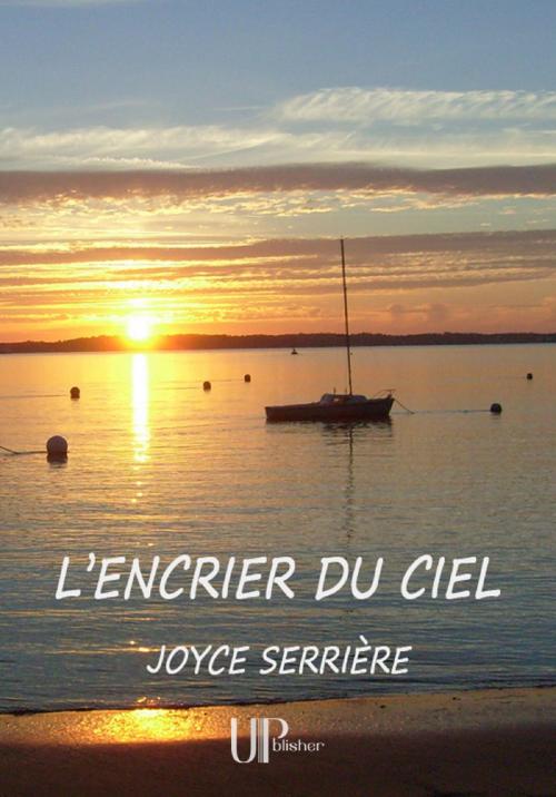 Cover of the book L'encrier du ciel by Joyce Serrière, UPblisher