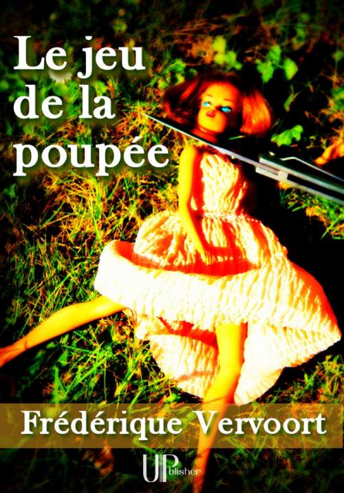 Cover of the book Le jeu de la poupée by Frédérique Vervoort, UPblisher
