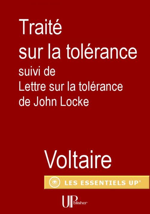 Cover of the book Traité sur la Tolérance by Voltaire, UPblisher