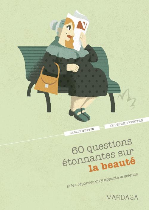 Cover of the book 60 questions étonnantes sur la beauté et les réponses qu'y apporte la science by Gaëlle Bustin, Mardaga