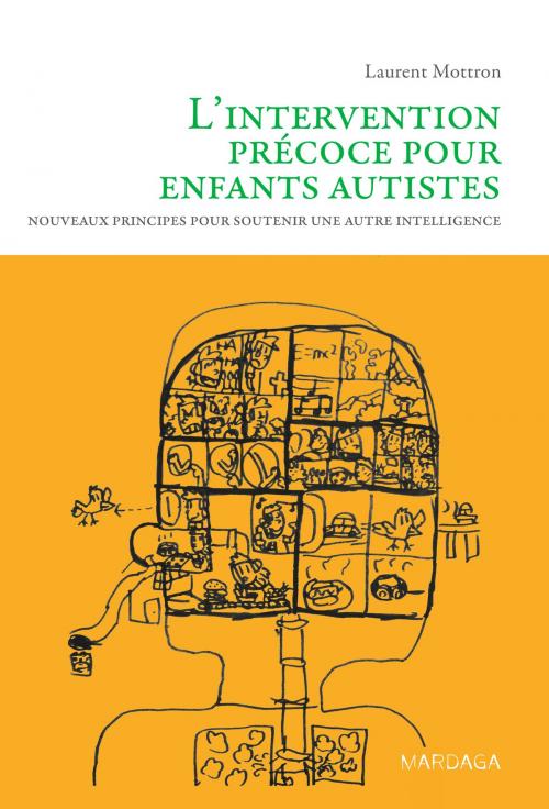 Cover of the book L'intervention précoce pour enfants autistes by Laurent Mottron, Mardaga