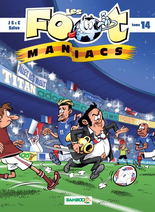 Cover of the book Les Footmaniacs by Jenfèvre, Olivier Sulpice, Olivier Saive, Christophe Cazenove, Bamboo