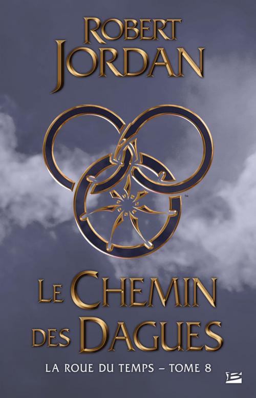 Cover of the book Le Chemin des dagues by Robert Jordan, Bragelonne