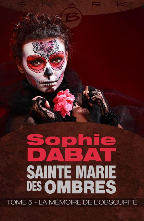Cover of the book La Mémoire de l'obscurité by Sophie Dabat, Milady