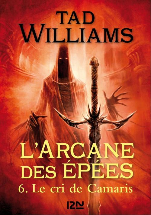 Cover of the book L'Arcane des épées - tome 6 by Tad WILLIAMS, Bénédicte LOMBARDO, Univers Poche