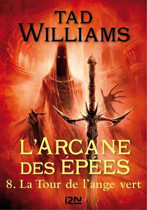Cover of the book L'arcane des épées - tome 8 by Tad WILLIAMS, Bénédicte LOMBARDO, Univers Poche