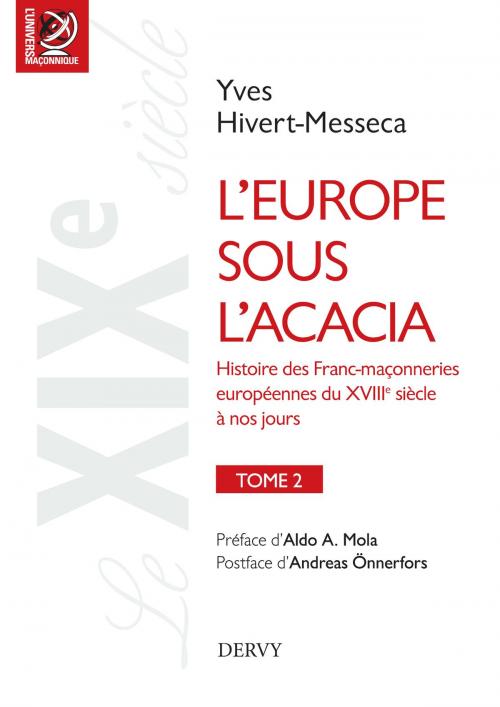 Cover of the book L'Europe sous l'acacia by Yves Hivert-Messeca, Aldo Mola, Dervy