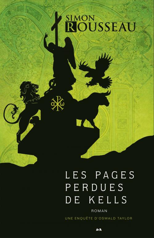 Cover of the book Les pages perdues de Kells by Simon Rousseau, Éditions AdA