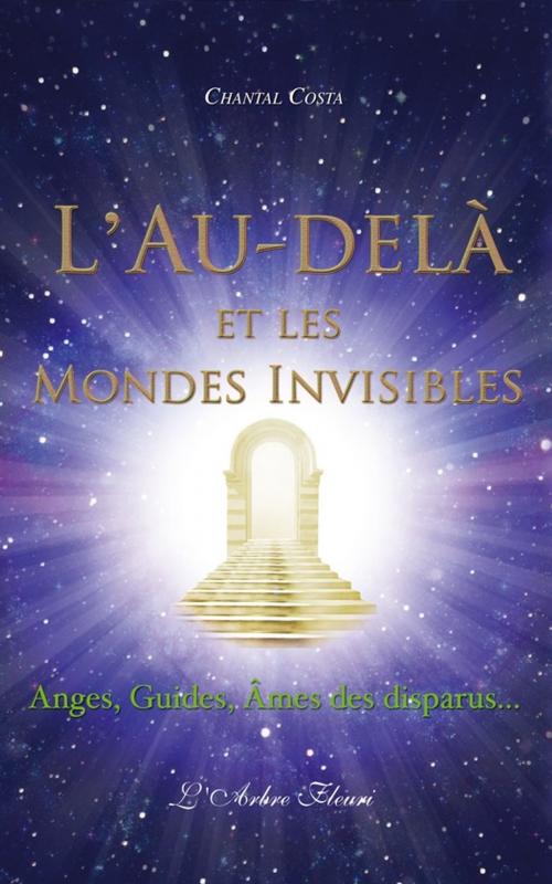 Cover of the book L'Au-delà et les mondes invisibles by Chantal Costa, Arbre fleuri